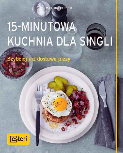 Image of 15-minutowa kuchnia dla singli Szybciej niż dostawa pizzy