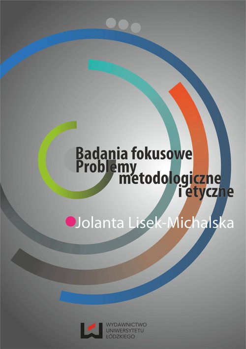 Image of Badania fokusowe Problemy metodologiczne i etyczne