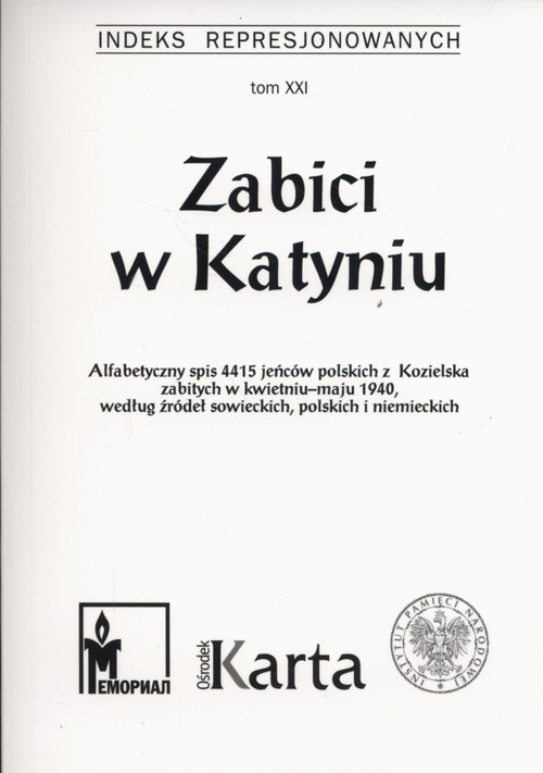 Image of Zabici w Katyniu Indeks Represjonowanych Tom 21