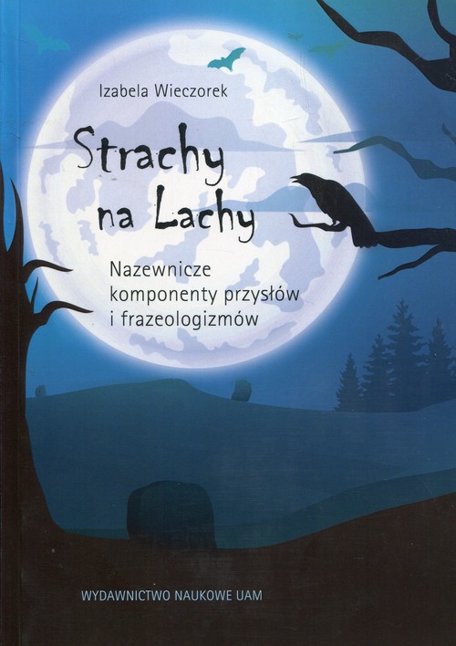 Image of Strachy na Lachy Nazewnicze komponenty przysłów i frazeologizmów