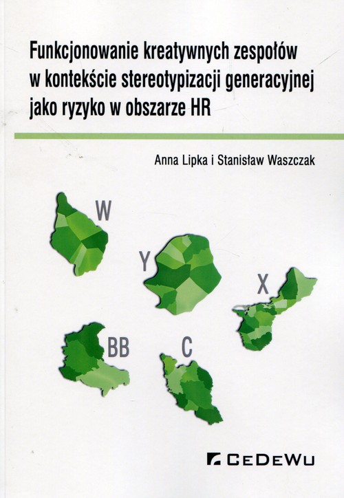 Image of Funkcjonowanie kreatywnych zespołów w kontekście stereotypizacji generacyjnej jako ryzyko w obszarze HR