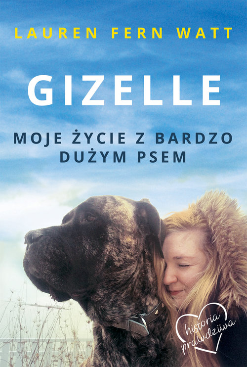 Image of Gizelle Moje życie z bardzo dużym psem