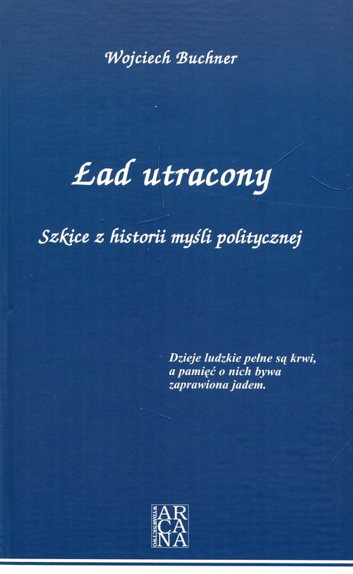 Image of Ład utracony Szkice z historii myśli politycznej