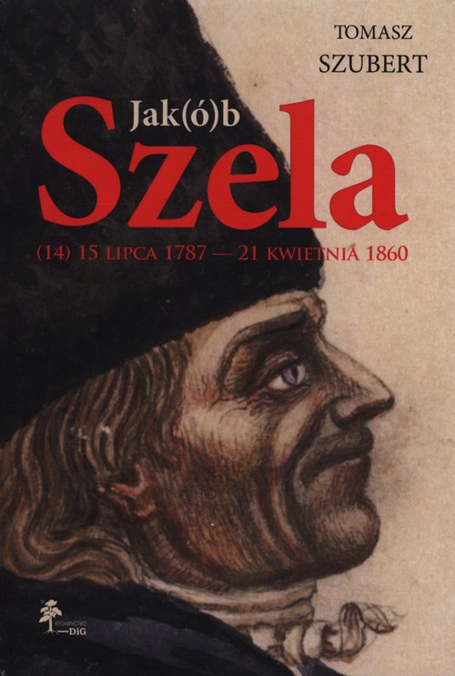 Image of Jak(ó)b Szela 15 lipca 1787 - 21 kwietnia 1860