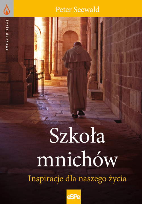 Image of Szkoła mnichów Inspiracje dla naszego życia