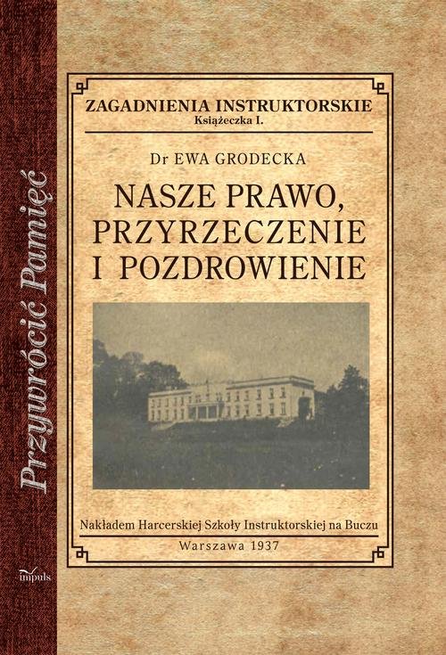 Image of Nasze prawo przyrzeczenie i pozdrowienie Zagadnienia instruktorskie