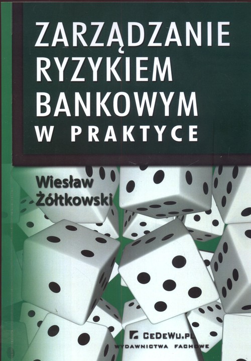 Image of Zarządzanie ryzykiem bankowym w praktyce