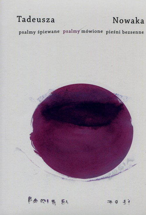 Image of Tadeusza Nowaka psalmy śpiewane psalmy mówione pieśni bezsenne