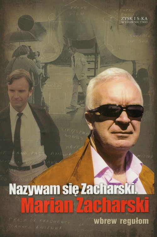 Image of Nazywam się Zacharski. Marian Zacharski wbrew regułom