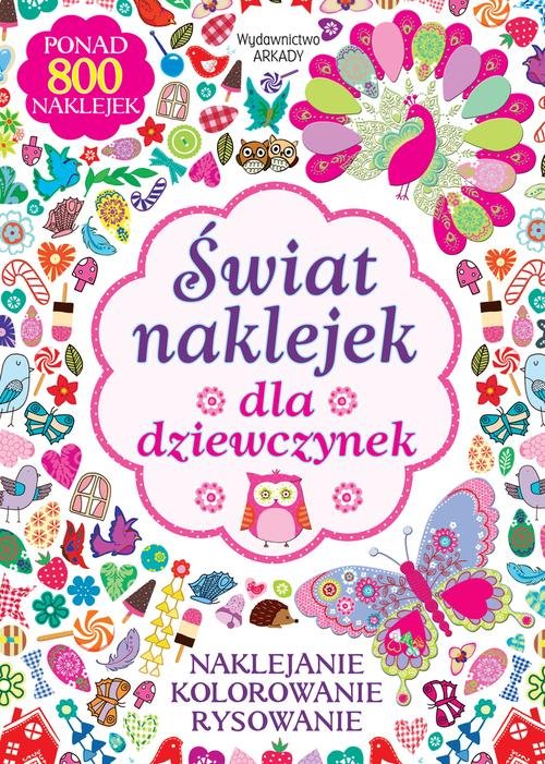 Image of Świat naklejek dla dziewczynek Naklejanie, kolorowanie, rysowanie