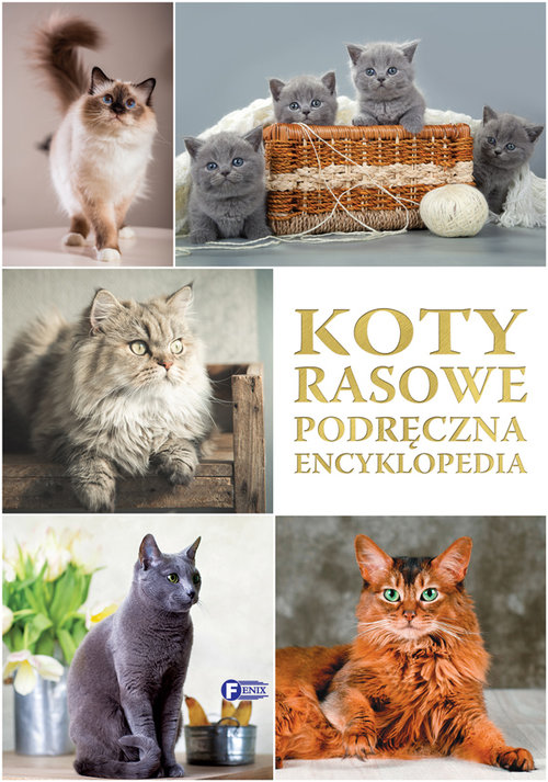 Image of Koty rasowe Podręczna Encyklopedia