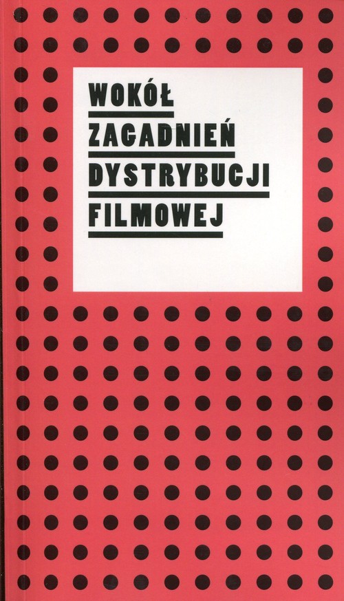 Image of Wokół zagadnień dystrybucji filmowej