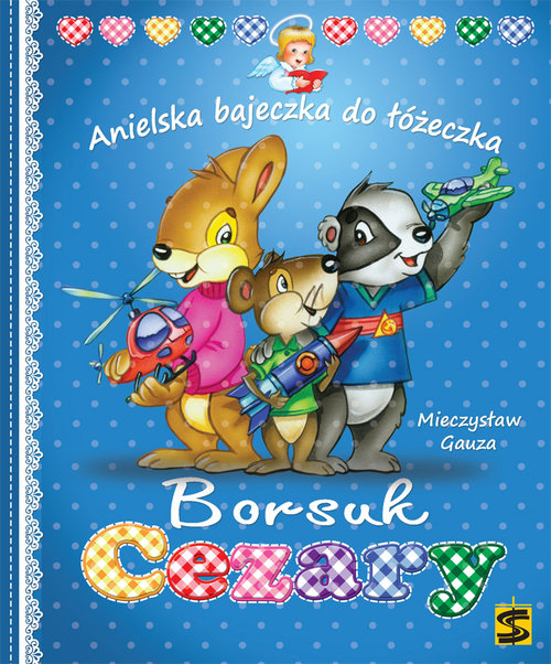 Image of Borsuk Cezary Anielska bajeczka do łóżeczka