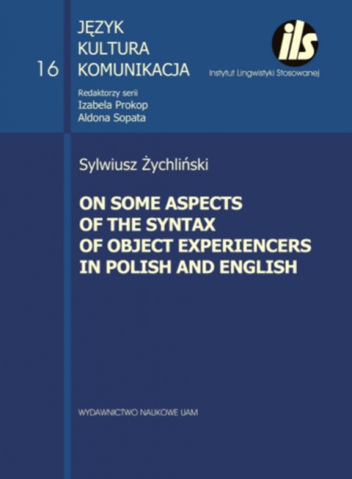 Image of On some aspects of the syntax of object Experiencers in Polish and English