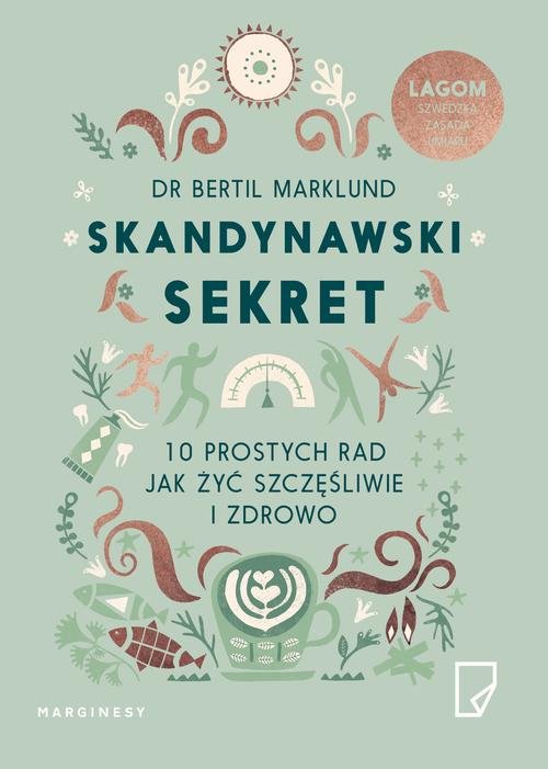 Image of Skandynawski sekret 10 prostych rad jak żyć szczęśliwie i zdrowo