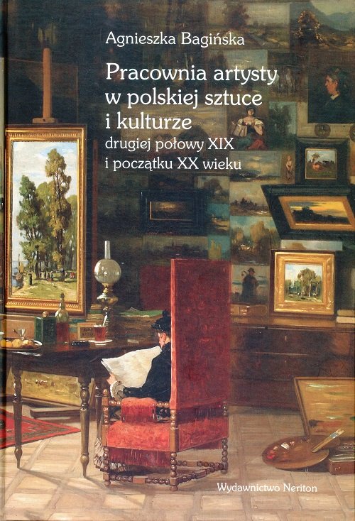 Image of Pracownia artysty w polskiej sztuce i kulturze drugiej połowy XIX i początku XX wieku