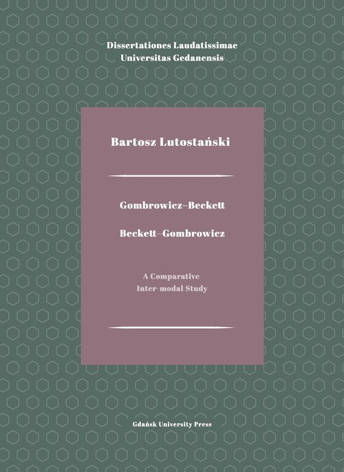 Image of Gombrowicz-Beckett. Beckett-Gombrowicz A Comparative Inter-modal Study