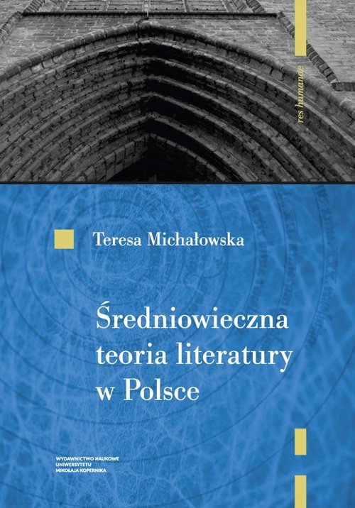 Image of Średniowieczna teoria literatury w Polsce Rekonesans