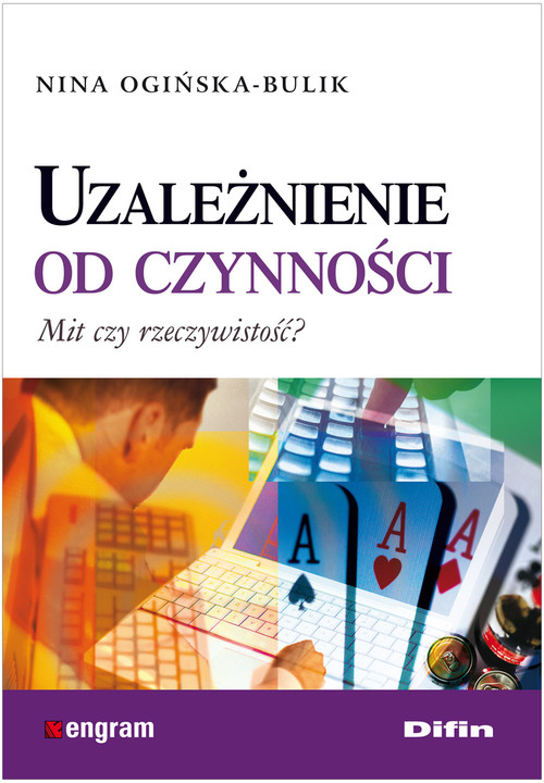 Image of Uzależnienie od czynności Mit czy rzeczywistość?