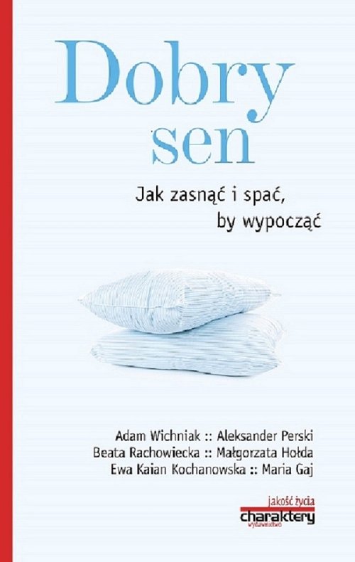 Image of Dobry sen Jak zasnąć i spać by wypocząć