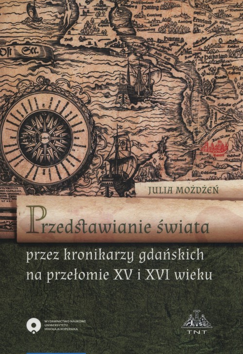 Image of Przedstawienie świata przez kronikarzy gdańskich na przełomie XV i XVI wieku