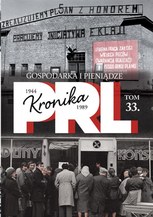 Image of Kronika PRL 1944-1989 Tom 33 Gospodarka i pieniądze