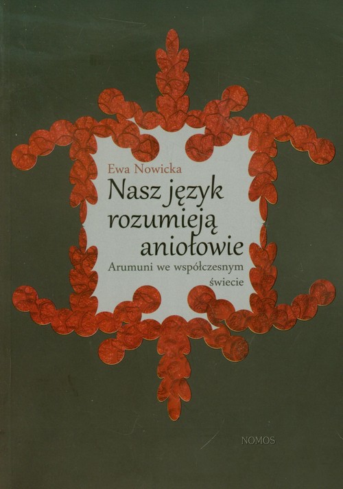 Image of Nasz język rozumieją aniołowie Arumuni we współczesnym świecie