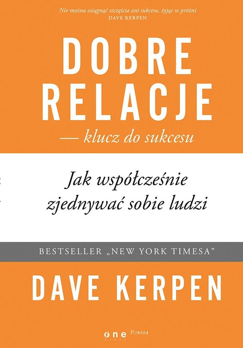 Image of Dobre relacje klucz do sukcesu Jak współcześnie zjednywać sobie ludzi