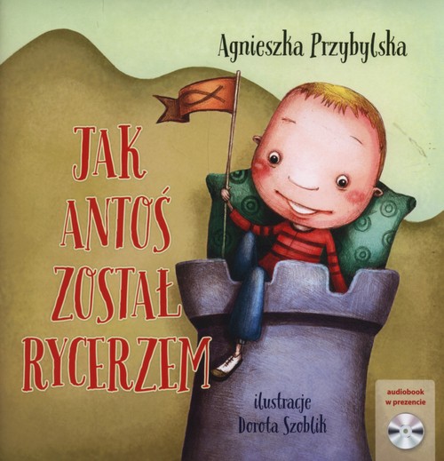 Image of Jak Antoś został rycerzem + CD