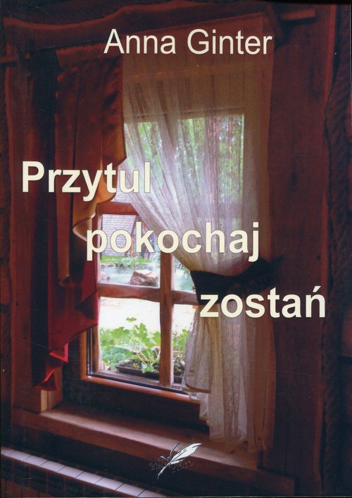 Image of Przytul pokochaj zostań