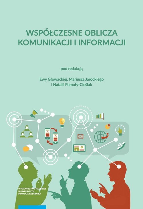 Image of Współczesne oblicza komunikacji i informacji Przestrzeń informacyjna nauki