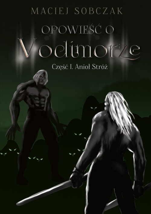 Image of Opowieść o Vodimorze Część 1 Anioł Stróż