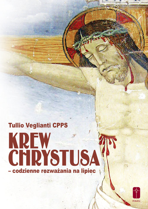 Image of Krew Chrystusa codzienne rozważania na lipiec