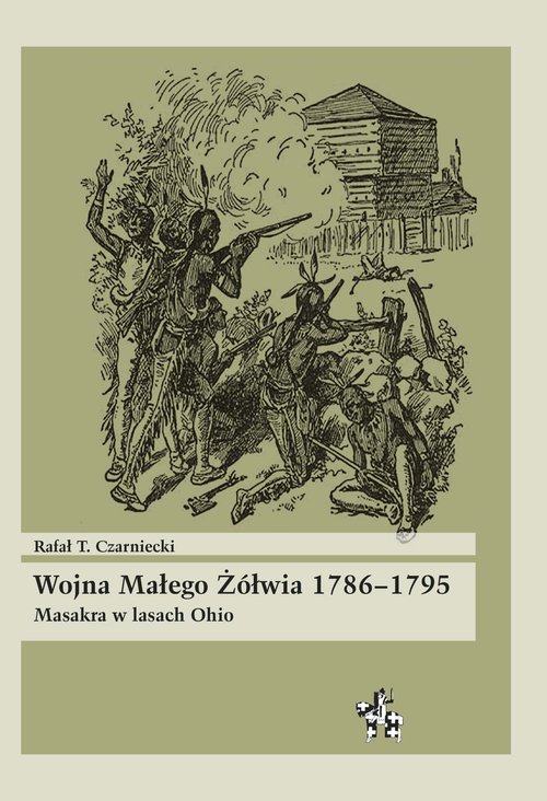 Image of Wojna Małego Żółwia 1786-1795 Masakra w lasach Ohio