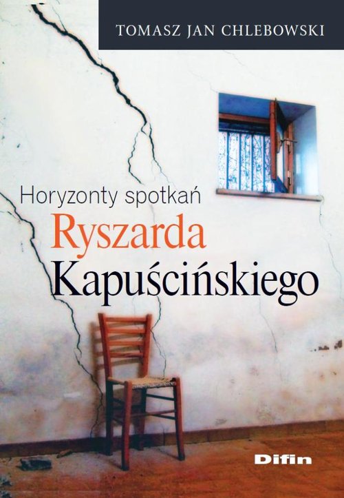 Image of Horyzonty spotkań Ryszarda Kapuścińskiego