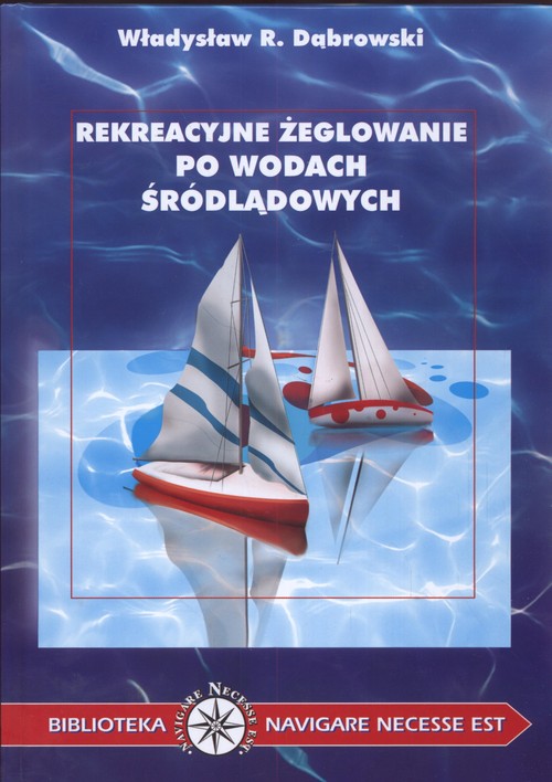 Image of Rekeracyjne żeglowanie po wodach śrólądowych