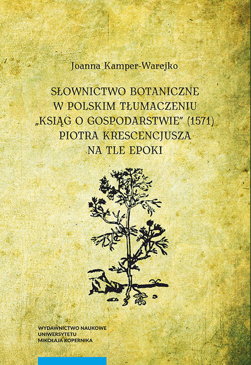 Image of Słownictwo botaniczne w polskim tłumaczeniu "Ksiąg o gospodarstwie"