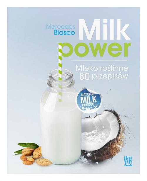 Image of Milk power Mleko roślinne 80 przepisów