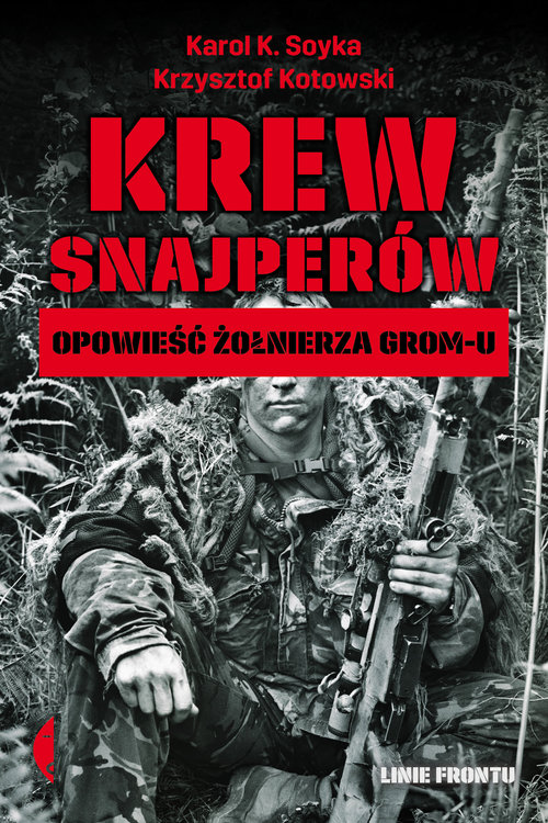 Image of Krew snajperów Opowieść żołnierza GROM-u