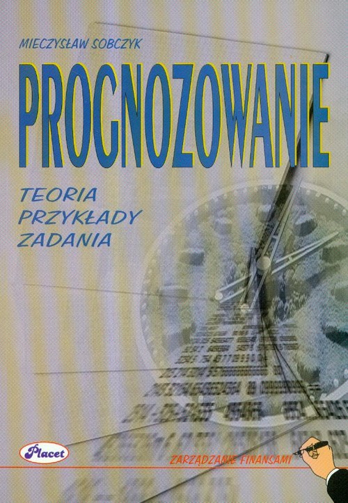 Image of Prognozowanie Teoria przykłady zadania