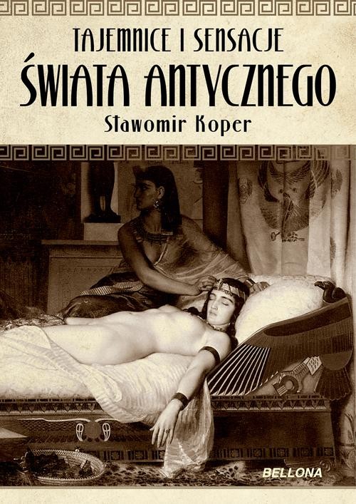 Image of Tajemnice i sensacje świata antycznego