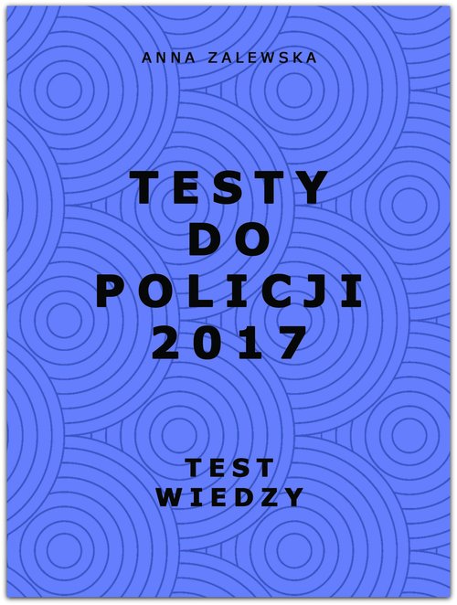 Image of Testy do Policji 2017 Test wiedzy