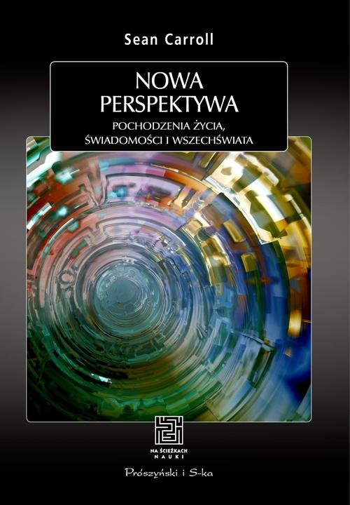 Image of Nowa perspektywa Pochodzenie życia, świadomości i Wszechświata