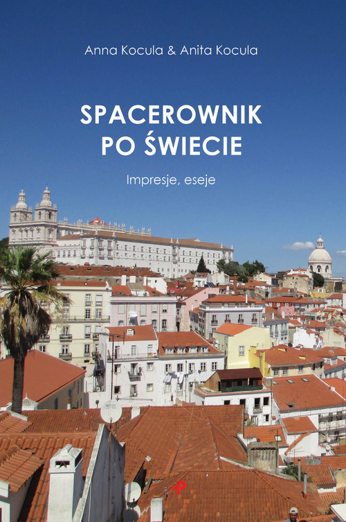 Image of Spacerownik po świecie. Impresje, eseje