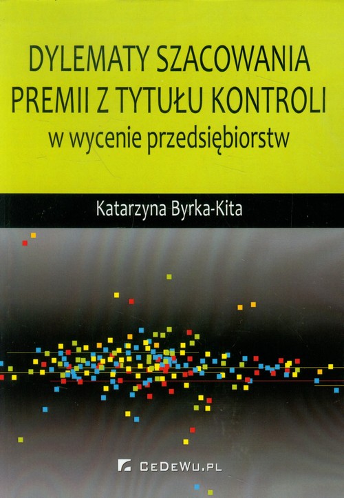 Image of Dylematy szacowania premii z tytułu kontroli w wycenie przedsiębiorstw
