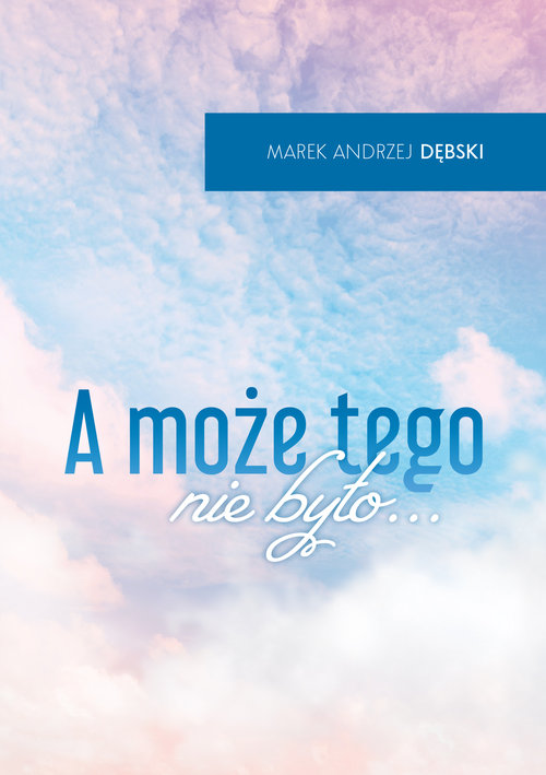 Image of A może tego nie było...