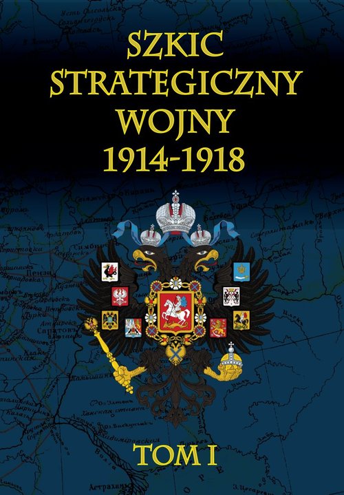 Image of Szkic strategiczny wojny 1914-1918 Tom 1