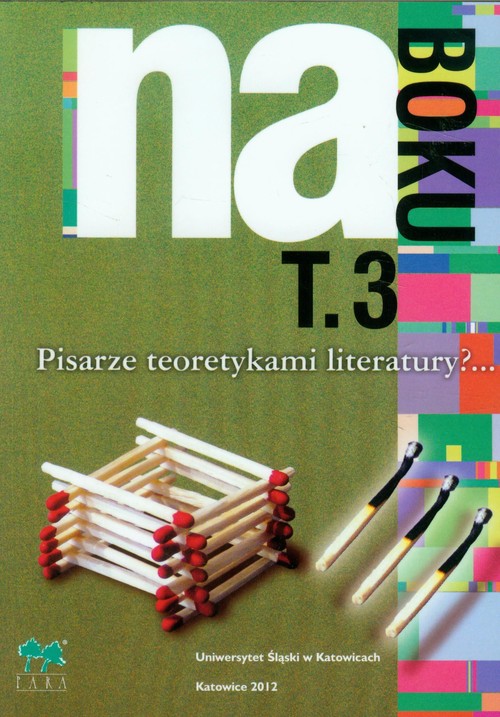 Image of Na Boku Tom 3 Pisarze teoretykami literatury?