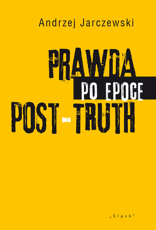 Image of Prawda po epoce POST-TRUTH