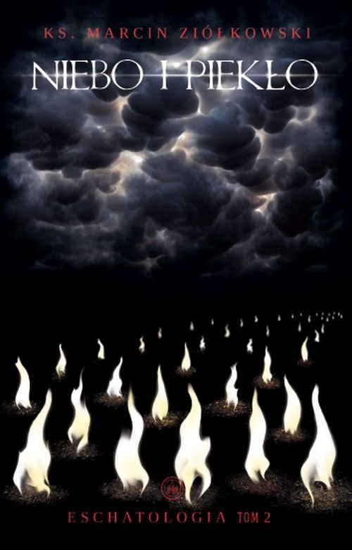 Image of Niebo i piekło Eschatologia Tom 2